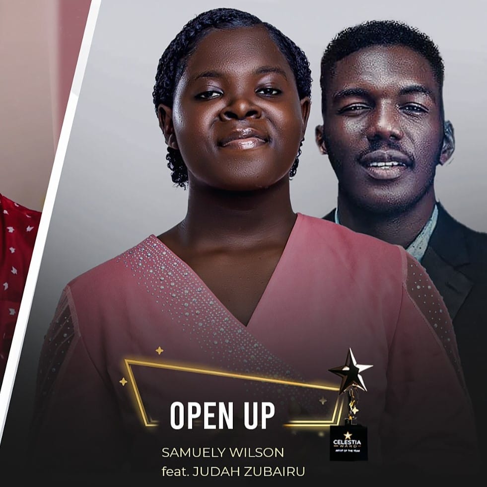 Open Up - Samuelyn Wilson ft. Judah Zubairu