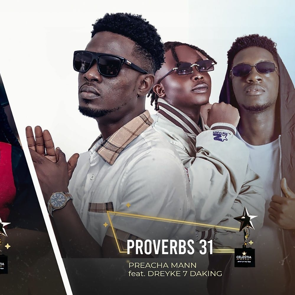 Proverb 31 - Preccha Man ft. Dreyke, DaKing